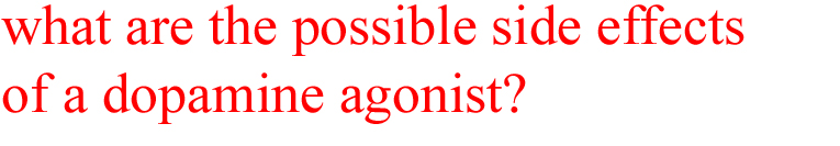 This is a header of dopamine agonists